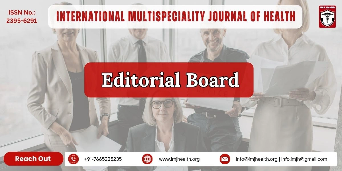 Editorial Board – International Multispeciality Journal of Health (IMJH)